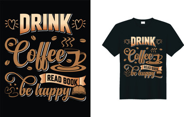  Coffee motivational typographic vintage t-shirt design vector illustration-DRINK COFFEE READ BOOK BE HAPPY.