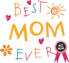 Best Mom Ever Funny Mom