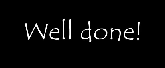 Well done motivational quotes, typography, posters and other uses of fashion, art, designs for prints, posters, cards, t shirt, coffee mug hoodies etc.