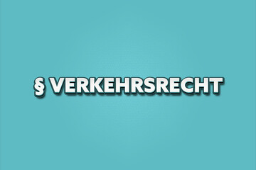 Verkehrsrecht (Traffic law) - A blue banner illustration with white text.