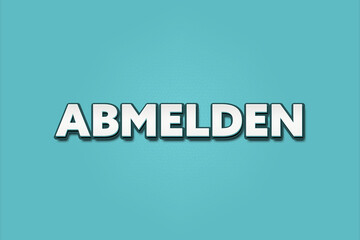 Abmelden (Log out) - A turquoise banner illustration with white text.