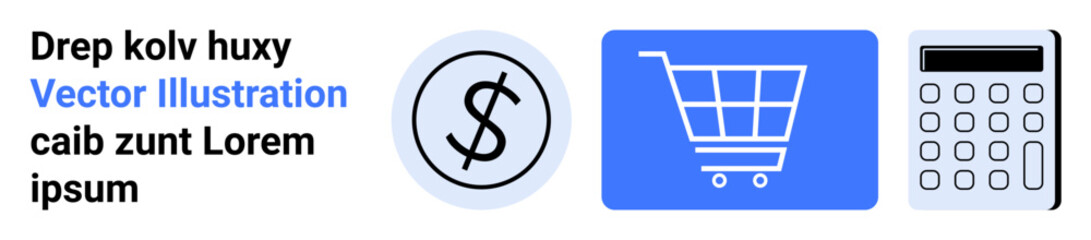 Dollar coin, shopping cart, and calculator icons in organized layout. Ideal for finance, e-commerce, budgeting, transactions, online shopping, bookkeeping and a simple landing page