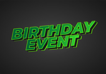 Birthday event. Text effect for print and online media advertising and promotion needs