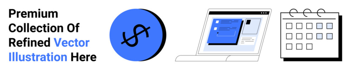 Dollar icon, web interface on a laptop screen, and calendar icons represent financial planning, digital tools, and task organization. Ideal for business platforms, planning apps, digital tools