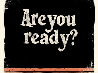 Chalkboard Question Ready?