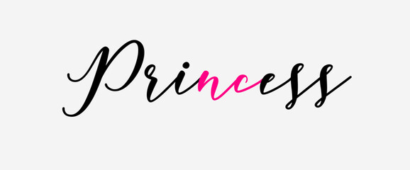 Princess text motivational quotes, typography, modern and stylish motivational quotes typography slogan.