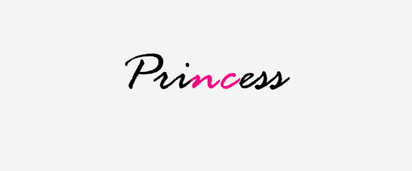 Princess text motivational quotes, typography, modern and stylish motivational quotes typography slogan.