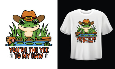 Cowboy Frog with 'You&rsquo;re the Yee to My Haw' Quote &ndash; Funny Western T-Shirt Design
