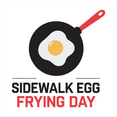 Sidewalk Egg Frying Day Vector Illustration,Fried Egg in Pan Celebration Design,Sidewalk Egg Frying Day Minimalist Art,Cooking Fried Egg in Frying Pan Graphic,Hot Weather Egg Frying Concept Vector
