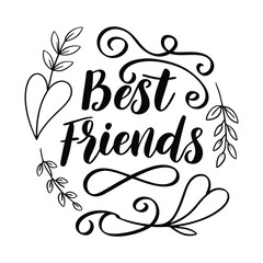 Black And White Best Friends Calligraphy With Heart And Floral Ornament Vector