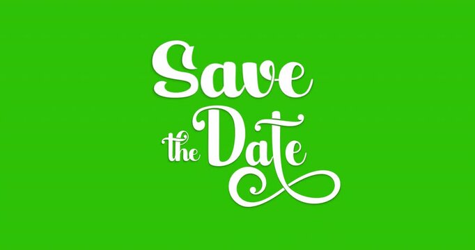 Save the Date Handwritten Text Animation on green screen with Alpha Channel. Perfect for wedding invites, events, and social media reminders.