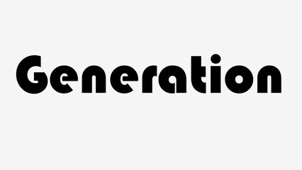 Generation text motivational quotes, typography, posters and other uses of fashion, art, designs for prints, posters, cards, t shirt, coffee mug hoodies etc.