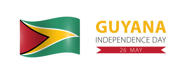 Guyana Independence Day, simple minimalist web banner design. Text Guyana Independence Day, 26 may and flag of Guyana isolated on white background.