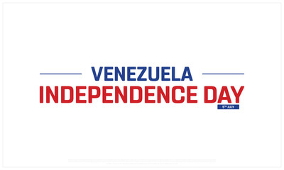 Venezuela Independence Day on a white background, Vector design of Independence Day of Venezuela, Typographic Design of Venezuela National Day, Flag typography of Venezuela
