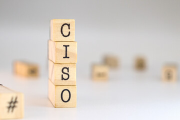 Chief information security officer acronym. word ciso written on wooden cubes isolated on white background with copy space. Concept of data cybersecurity