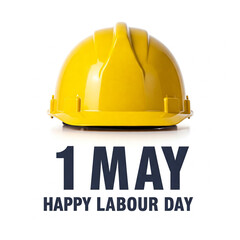 Helmet At the top then 1 may then Happy Labour day, isolated on white background.
