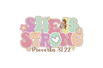 She is strong, Retro Christian Quote Typography T Shirt Design