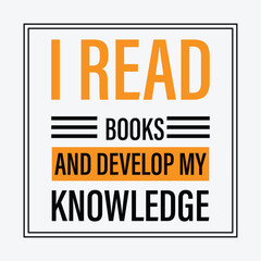 I Read Books and Develop My Knowledge Motivational text design