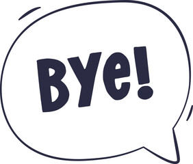 Hand-drawn Speech Bubble Saying Bye