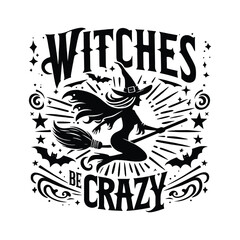 Black silhouette of a witch flying on a broomstick surrounded by bats and stars, with decorative text for Halloween themes or designs celebrating fun and playful witchy concepts and traditions.