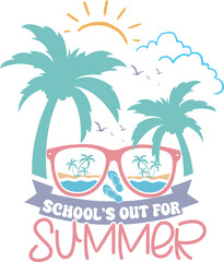Schools Out For Summer Last Day of School Summer T-Shirt Design