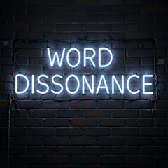 Fototapeta premium Neon sign. Word dissonance against brick wall. Night view