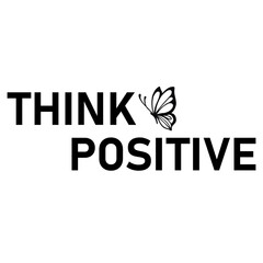 Think positive simple typography