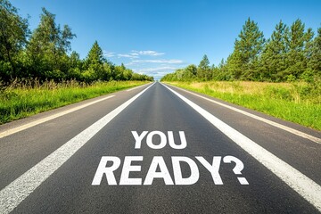 straight highway white writing YOU READY, business concept