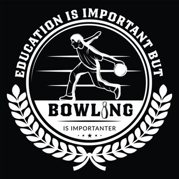 Humorous bowling-themed t-shirt design with bold text saying "Education is important but bowling is importanter", perfect for bowling lovers and casual wear.