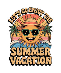 lets go enjoy the summer vacation