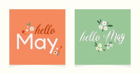 Set of cute spring cards with flowers and lettering Hello May! Hand drawn flowers. Decoration floral. Spring vector Illustration month may