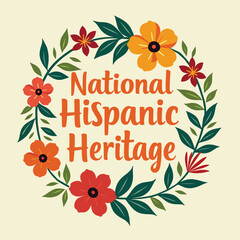 Floral wreath celebrates National Hispanic Heritage, decorated with leaves and flowers. Festive design.