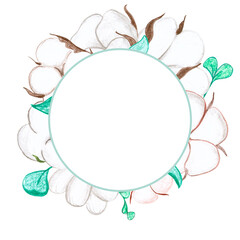 cotton flowers and green leaves and twigs on a white background, raster hand drawing with colored pencils, decorative round frame for postcards, invitations