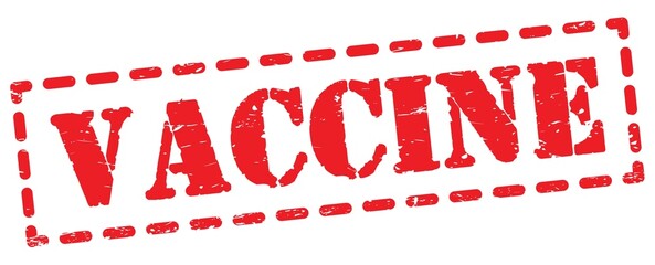 VACCINE text written on red stamp sign.