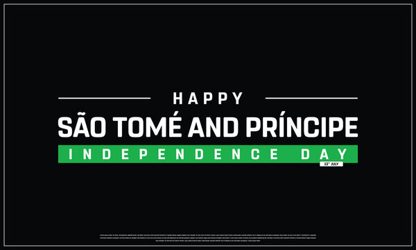 Sao Tome and Principe Independence Day on a black background, Vector design of Independence Day of Sao Tome and Principe, Typographic Design of Sao Tome and Principe National Day, Flag typography