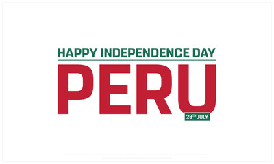 Independence Day of Peru on a white background, Vector design of Independence Day of Peru, Typographic Design of Peru National Day, Flag typography of Peru