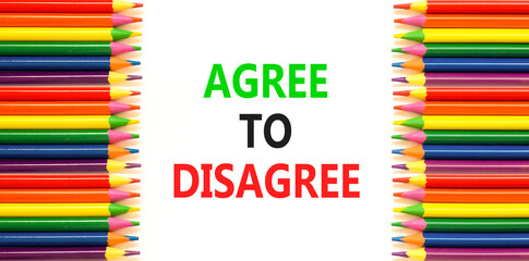 Agree to disagree symbol. Concept words Agree to disagree on beautiful white paper. Beautiful white...