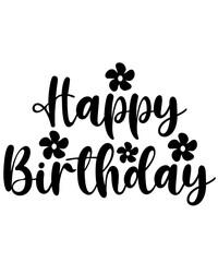 Happy Birthday typography design on plain white transparent isolated background for card, shirt, hoodie, sweatshirt, apparel, tag, mug, icon, poster or badge