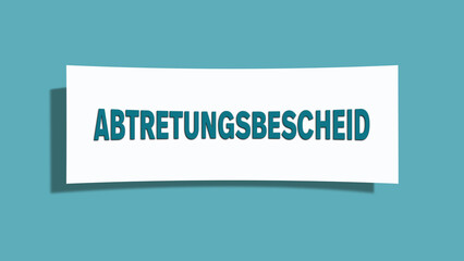 Abtretungsbescheid (Notice of assignment) - A card isolated on light green background.