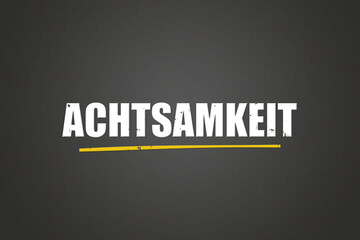 Achtsamkeit (Mindfulness) - A blackboard with white text.