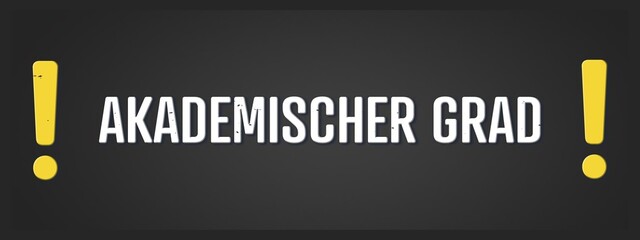 Akademischer Grad (Academic degree) - A blackboard illustration with white text.