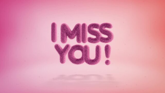I miss you text of 3D pink fluffy letters on a simple gradient background with particles. Looped animation