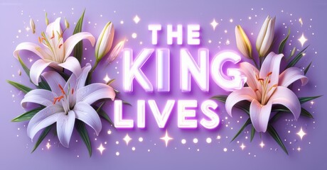 Floral design features white lilies framing text. Purple background with sparkling effects creates dramatic, regal presentation. Elegant typography emphasizes message.