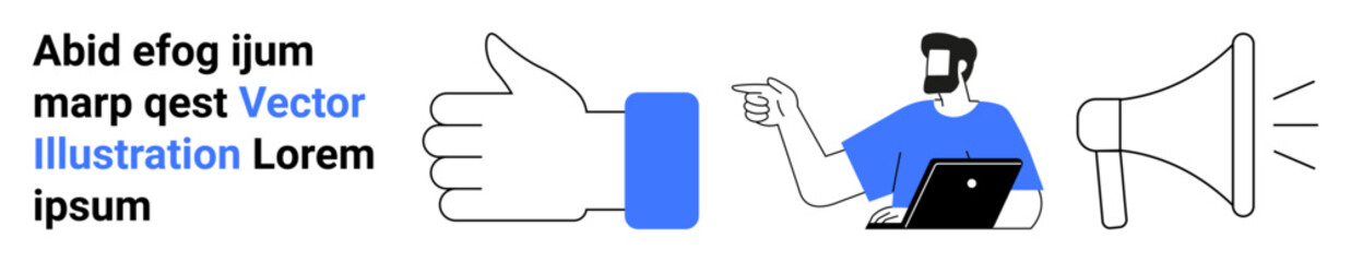 Raised thumbs-up, man typing on a laptop, megaphone for messaging or promotion. Ideal for teamwork, feedback, announcements, social media, marketing, online communication flat landing page banner