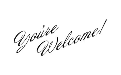 手書き風の筆記体で書いたYou're Welcome !（どういたしまして！）の文字（カリグラフィー）
