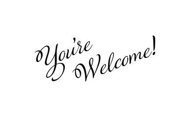 手書き風の筆記体で書いたYou're Welcome !（どういたしまして！）の文字（カリグラフィー）
