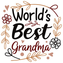 Worlds Best Grandma Floral Wreath Design For Mothers Day Graphic Illustration