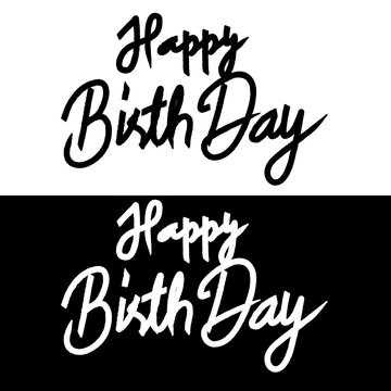 happy birthday to you text font calligraphy hand written lettering script black color sign symbol decoration ornament happy birthday to you present cake object icon anniversary party event celebrate