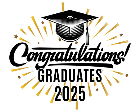 Congratulations Graduates 2025 Celebratory Design with Cap and Stars for Graduation.