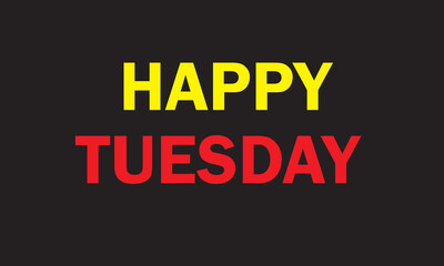 Happy Tuesday iconic text black background vector